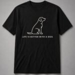 Life Is Better With A Dog Unisex T-Shirt - Black